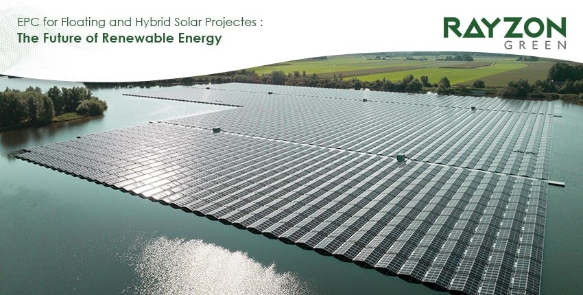 Floating and hybrid solar EPC project by Rayzon Green on a water reservoir with integrated hybrid power system setup in India
